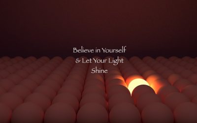 How To Change Hurtful Experiences. Believe in Yourself. Let Your Light Shine