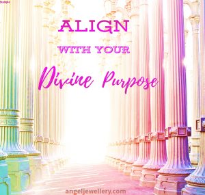 align with your divine purpose